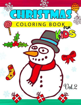 Christmas Coloring Books For Kids Vol.2: (Jumbo Coloring Book) (Christmas Coloring Book For Kids)