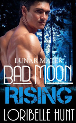 Bad Moon Rising (Lunar Mates)