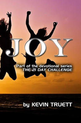 Joy: The 21 Day Challenge