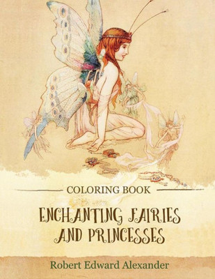 Enchanting Fairies And Princesses (Colouring Book)