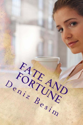 Fate And Fortune: A Collection Of Stories