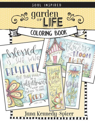 Garden Of Life: A Soul Inspired Color Book