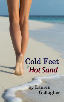 Cold Feet In Hot Sand