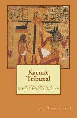 Karmic Tribunal: A Political And Metaphysical Satire