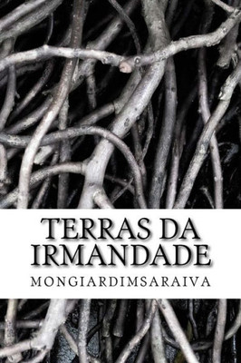 Terras Da Irmandade (Portuguese Edition)