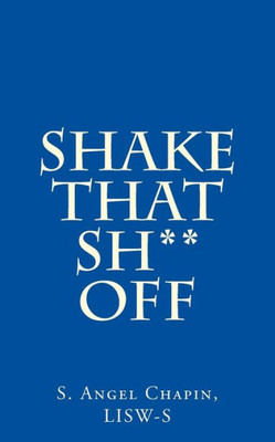 Shake That Sh** Off
