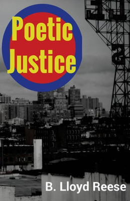 Poetic Justice: A Collection Of Superhero Haikus