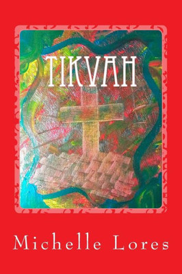 Tikvah ~Hope'S Treasure Within~