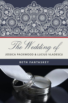 The Wedding Of Jessica Packwood And Lucius Vladescu