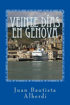Veinte Días En Génova (Spanish Edition)