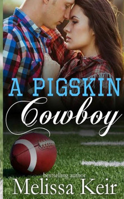 A Pigskin Cowboy (The Cowboys Of Whisper, Colorado)