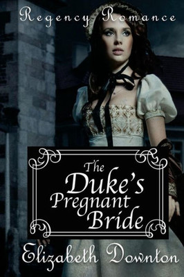 The Duke'S Pregnant Bride