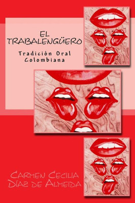 El Trabalenguero (Tradición Oral Colombiana) (Spanish Edition)