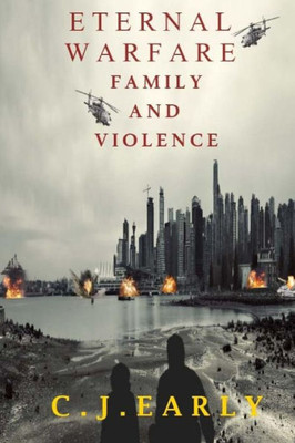 Eternal Warfare: Family And Violence