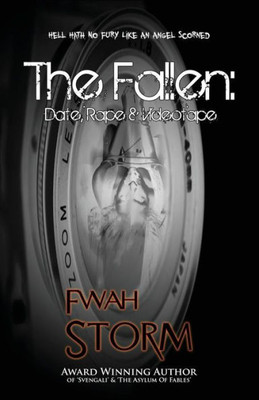 The Fallen: Date, Rape & Videotape