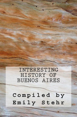 Interesting History Of Buenos Aires