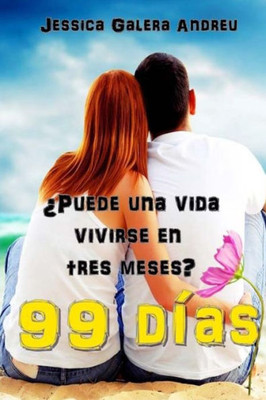 99 Días (Spanish Edition)