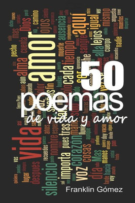 50 Poemas De Vida Y Amor (Spanish Edition)