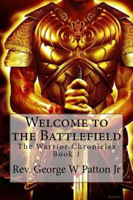 Welcome To The Battlefield (The Warrior Chronicles)