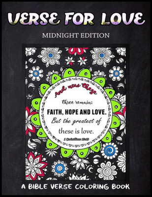 Verse For Love Midnight Edition: A Bible Verse Coloring Book For Adults, Chalk Board Style, For Prayer (Inspirational Coloring Books)
