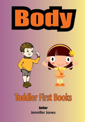 Toddler First Books: Body