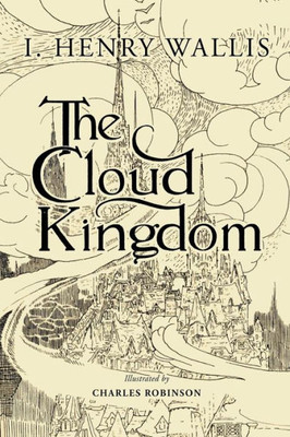 The Cloud Kingdom: Illustrated