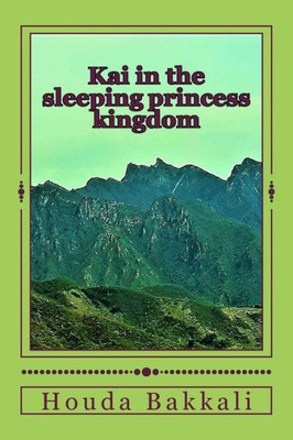 Kai In The Sleeping Princess Kingdom