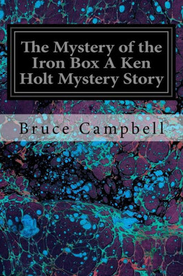 The Mystery Of The Iron Box A Ken Holt Mystery Story