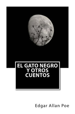 El Gato Negro Y Otros Cuentos (Spanish Edition)