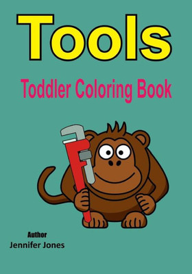 Toddler Coloring Book: Tools