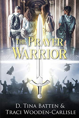 The Prayer Warrior: A Suspenseful Christian Fantasy