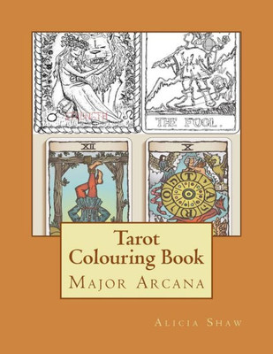 Tarot Colouring Book: Major Arcana Deck (Zenart)