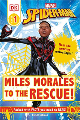 Marvel Spider-Man: Miles Morales to the Rescue!: Meet the amazing web-slinger! (DK Readers Level 1) - Hardcover
