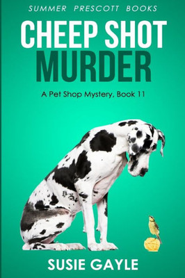 Cheep Shot Murder (Pet Shop Cozy Mysteries)