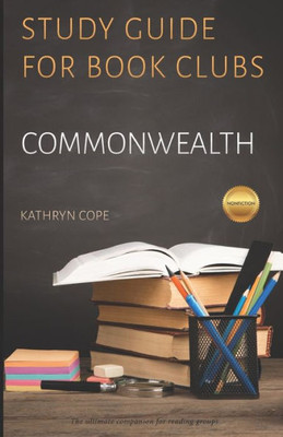 Study Guide For Book Clubs: Commonwealth (Study Guides For Book Clubs)