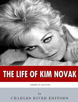 American Legends: The Life Of Kim Novak
