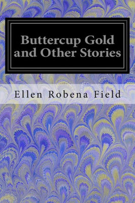 Buttercup Gold And Other Stories