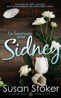 Un Sanctuaire pour Sidney (French Edition)