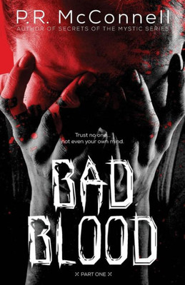 Bad Blood: Part One