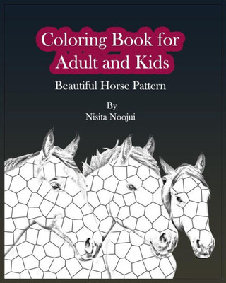 Coloring Book For Adult And Kids: Beautiful Horse Pattern