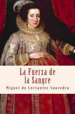 La Fuerza De La Sangre (Spanish Edition)