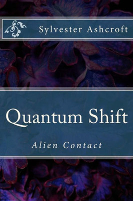 Quantum Shift: Alien Contact