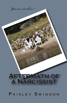 Aftermath Of A Narcissist! (Loving And Leaving A Narcissist)