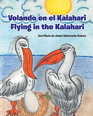Volando en el Kalahari - Flying in the Kalahari (Spanish Edition)