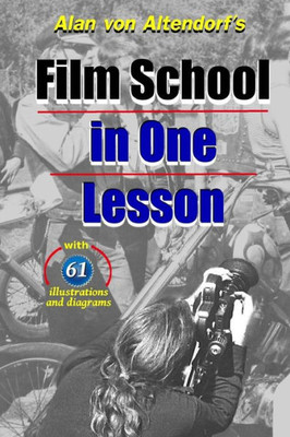 Film School In One Lesson