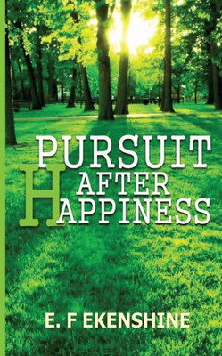 Pursuit After Happiness (Journey Into Happiness)
