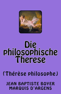 Die Philosophische Therese: ThérEse Philosophe (German Edition)