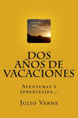 Dos Anos De Vacaciones (Spanish) Edition (Spanish Edition)