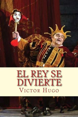 El Rey Se Divierte (Spanish) Edition (Spanish Edition)