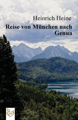 Reise Von Munchen Nach Genua (German Edition)